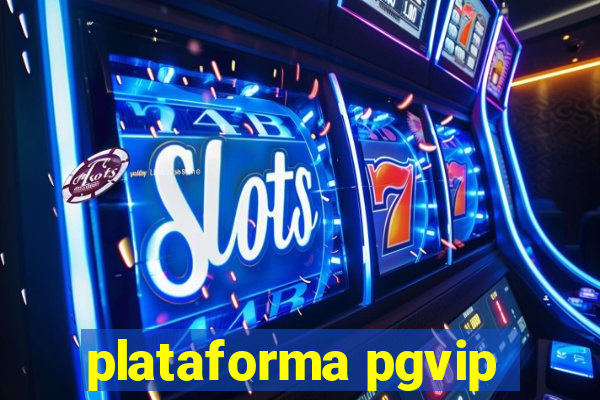 plataforma pgvip